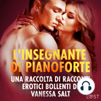 L'insegnante di pianoforte - Una raccolta di racconti erotici bollenti di Vanessa Salt