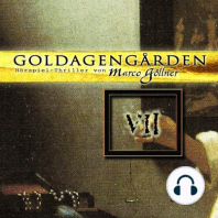 Goldagengarden, Folge 7