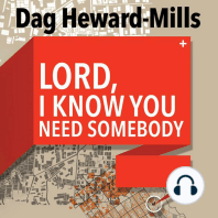 Lord, I Know You Need Somebody