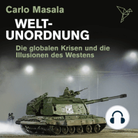 Weltunordnung - Die globalen Krisen und die Illusionen des Westens (ungekürzt)