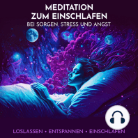 Meditation zum Einschlafen bei Sorgen, Stress und Angst