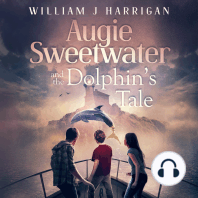 Augie Sweetwater and the Dolphin's Tale