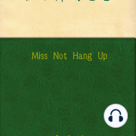 Miss Not Hang Up