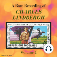 A Rare Recording of Charles Lindbergh - Volume 2