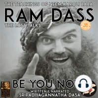 Ram Dass Be You Now