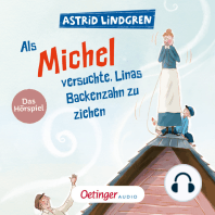 Als Michel versuchte, Linas Backenzahn zu ziehen