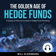 The Golden Age of Hedge Funds