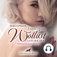 Unstillbare Wollust - Lust auf Sex / Erotische Geschichten / Erotik Audio Story / Erotisches Hörbuch