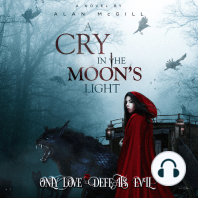 A Cry in the Moon's Light