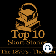 The Top 10 Short Stories - The 1870's - The Men