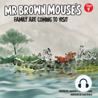 Mr Brown Mouse's Family Are Coming To Visit