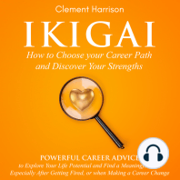 Ikigai, How to Choose your Career Path and Discover Your Strengths