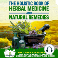 The Holistic Book of Herbal Medicine & Natural Remedies