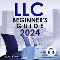 LLC Beginner's Guide: The Most Updated Guide on How to Start, Grow, and Run your Single-Member Limited Liability Company