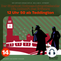 12 Uhr 50 ab Teddington (Der Sherlock Holmes-Adventkalender - Die Ankunft des Erlösers, Folge 14)