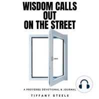 Wisdom Calls Out on the Street: