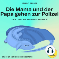 Die Mama und der Papa gehen zur Polizei (Der Drache Martin, Folge 6)