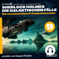 Die verschwundene Präsidententochter (Sherlock Holmes - Die galaktischen Fälle, Folge 9)