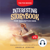 INTERESTING STORYBOOK FOR INQUISITIVE KIDS AGES 6-10