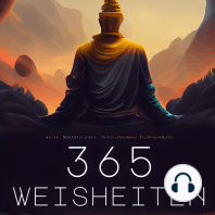 365 Weisheiten der einflussreichsten Menschen aus Buddhismus, Philosophie, Psychologie und Stoizismus