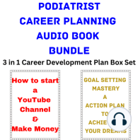 Podiatrist Career Planning Audio Book Bundle