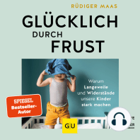 Glücklich durch Frust