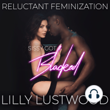 Sissy Got Blacked by Lilly Lustwood (Audiobook) - Read free for 30 ...