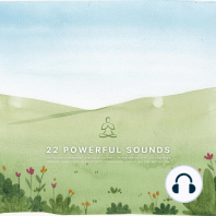 22 Powerful Sounds for Healing & Unwinding