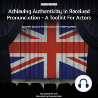 Achieving Authenticity in Received Pronunciation - A Toolkit For Actors