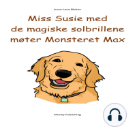 Miss Susie med de magiske solbrillene møter Monsteret Max