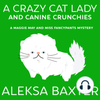 A Crazy Cat Lady and Canine Crunchies