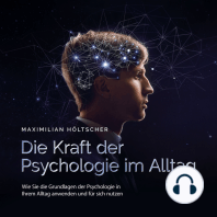 Die Kraft der Psychologie im Alltag