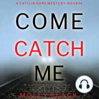 Come Catch Me (A Caitlin Dare FBI Suspense Thriller—Book 4)