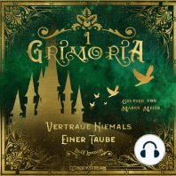 Vertraue niemals einer Taube - Grimoria, Band 1 (Ungekürzt)