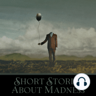 Short Stories About Madness