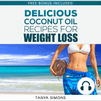 60 Most Delicious Coconut Oil Recipes and Amazing Health Benefit For Perfect Weight Loss