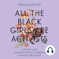 All the Black Girls are Activists