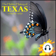 The Hidden History of Texas, Volume 1 - 1530 to 1820