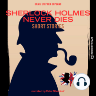 Sherlock Holmes Never Dies - Short Stories (Unabridged)