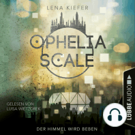 Der Himmel wird beben - Ophelia Scale, Teil 2 (Ungekürzt)