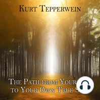 The Path from Your Ego to Your Own True Self