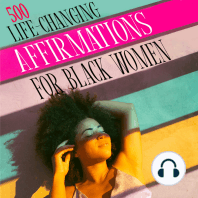 500 LIFE-CHANGING AFFIRMATIONS FOR BLACK WOMEN