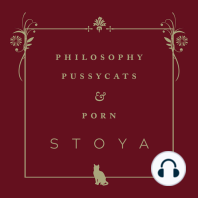 Philosophy, Pussycats, & Porn