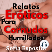 Relatos Eróticos de Cornudos Humillados