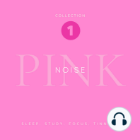 Pink Noise - Sleep, Study, Focus, Tinnitus