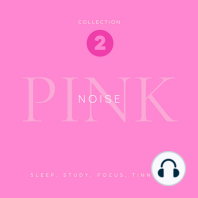 Pink Noise Reloaded - Sleep, Study, Focus, Tinnitus - The Pink Noise Collection - Premium XXL-Bundle