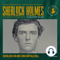 Sherlock Holmes und Buffalo Bill - Eine neue Sherlock Holmes Kriminalgeschichte (Ungekürzt)