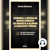 Aprenda a instalar novos hábitos de riqueza & Elimine a lealdade tóxica