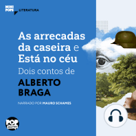 As arrecadas da caseira e Está no céu - dois contos de Alberto Braga