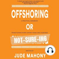 Offshoring or Not-Sure-ing